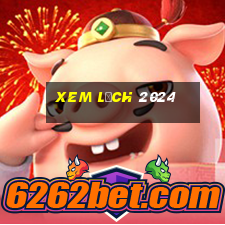 xem lịch 2024