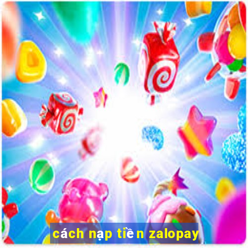 cách nạp tiền zalopay