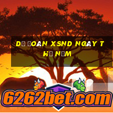 Dự đoán XSND ngày thứ năm