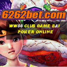 Ww88 Club Game Bài Poker Online