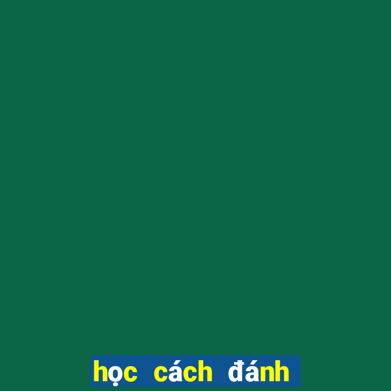 học cách đánh bài liêng