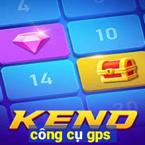 công cụ gps