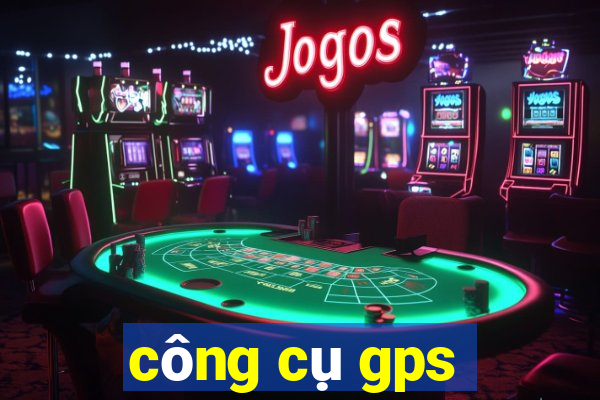 công cụ gps