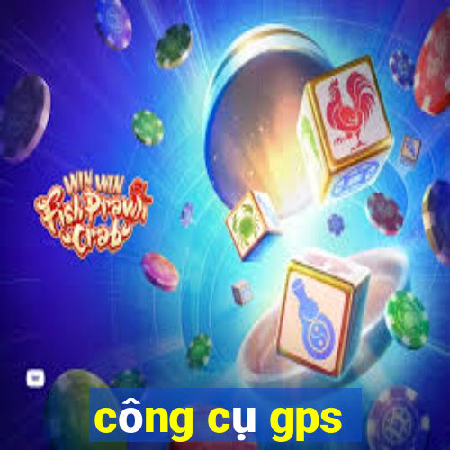 công cụ gps