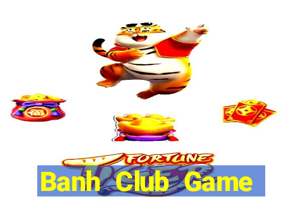 Banh Club Game Bài Y8