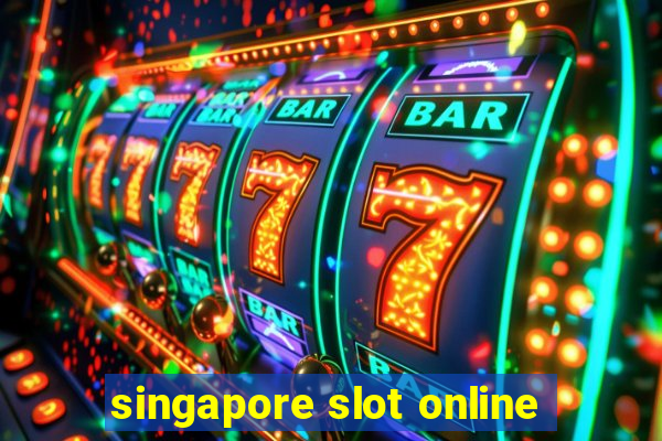 singapore slot online