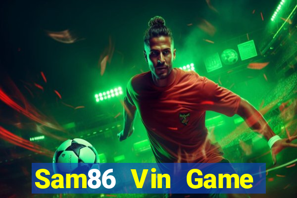 Sam86 Vin Game Bài Uống Rượu