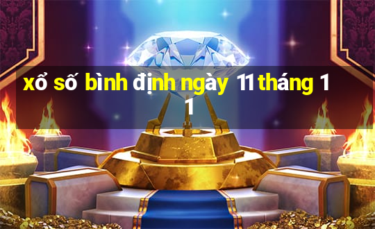 xổ số bình định ngày 11 tháng 11