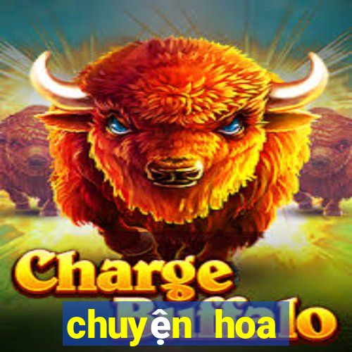 chuyện hoa chuyện quả