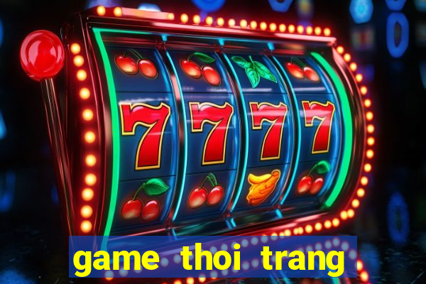 game thoi trang ngay tet