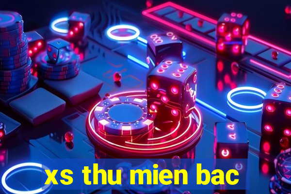 xs thu mien bac