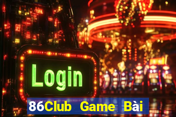 86Club Game Bài Lừa Đảo