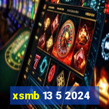 xsmb 13 5 2024