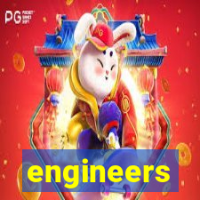 engineers