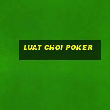 luat choi poker