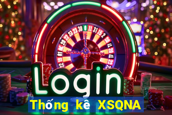 Thống kê XSQNA Thứ 6