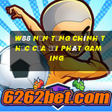 W88 Nền tảng chính thức của đại phát Gaming