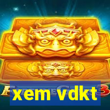 xem vdkt