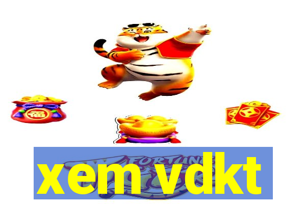 xem vdkt