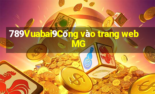 789Vuabai9Cổng vào trang web MG