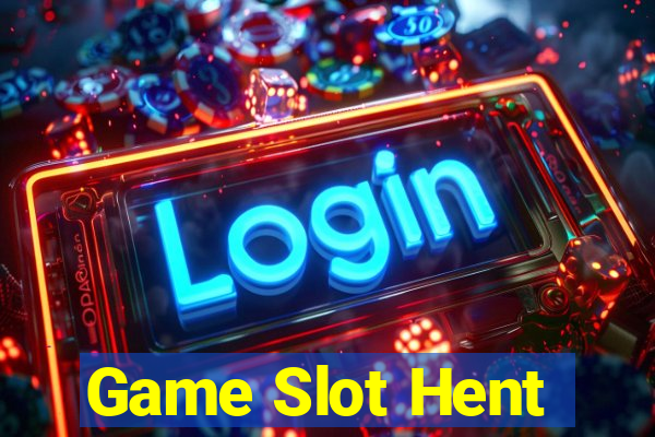 Game Slot Hent