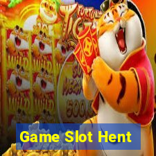 Game Slot Hent