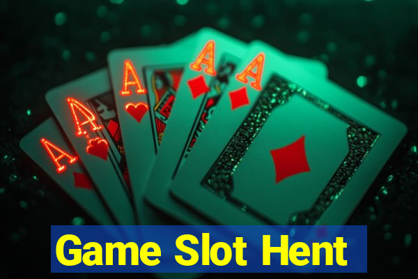 Game Slot Hent