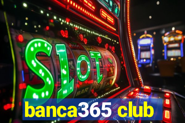 banca365 club