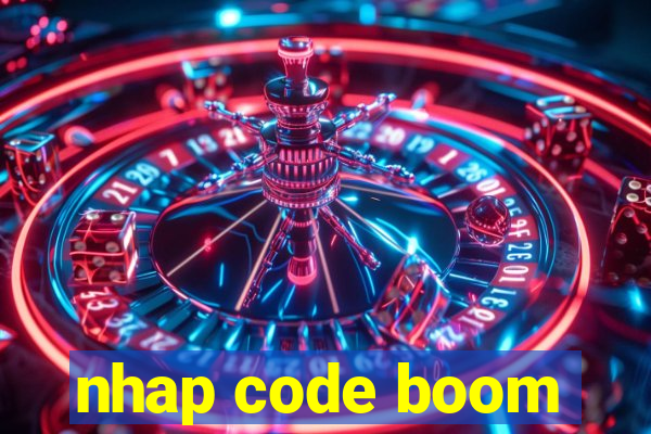 nhap code boom