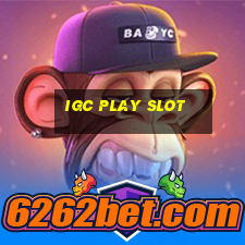 igc play slot