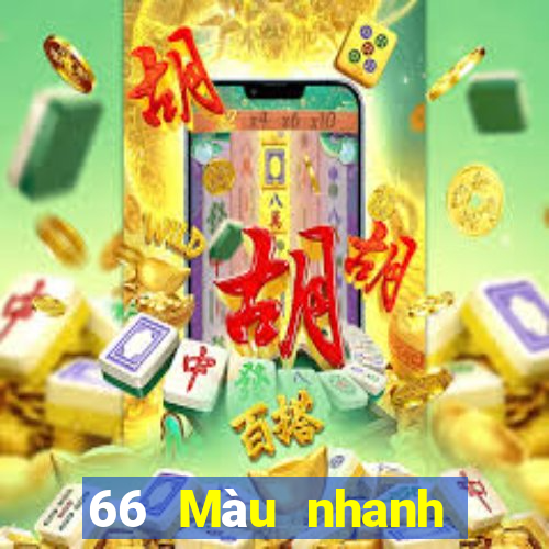 66 Màu nhanh Nhanh 3