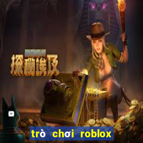 trò chơi roblox miễn phí