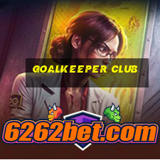 goalkeeper club