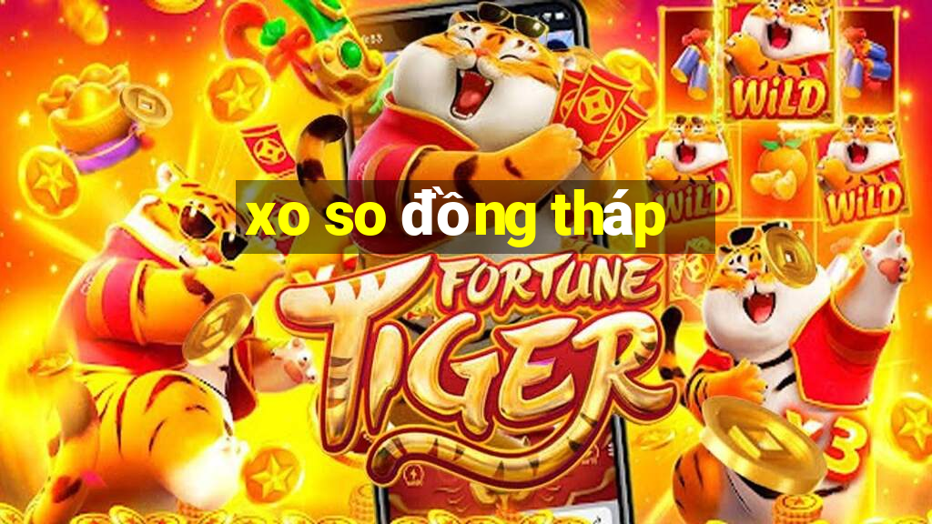 xo so đồng tháp