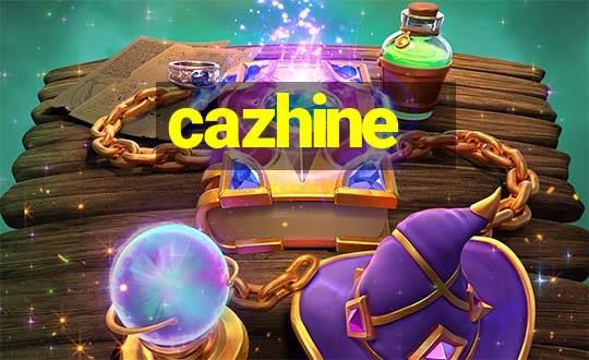 cazhine