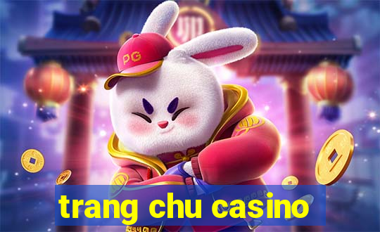 trang chu casino