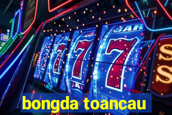 bongda toancau