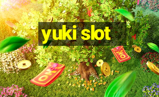 yuki slot