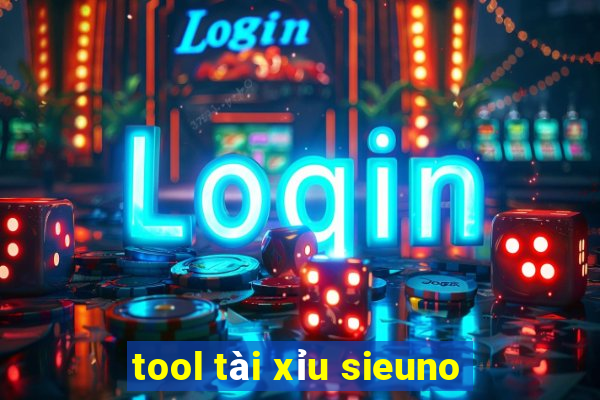 tool tài xỉu sieuno