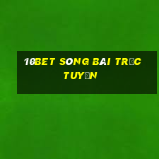 10bet sòng bài trực tuyến