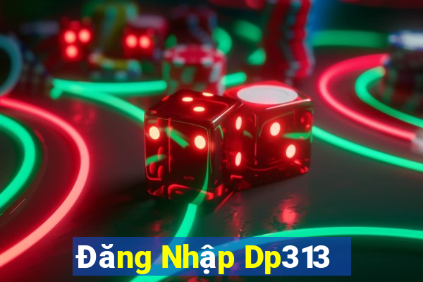 Đăng Nhập Dp313