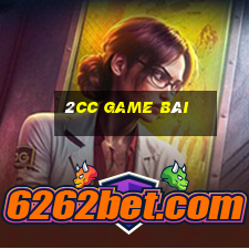 2cc game bài