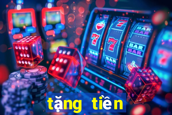 tặng tiền cược miễn phí