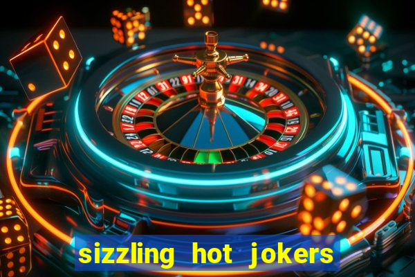 sizzling hot jokers slot online