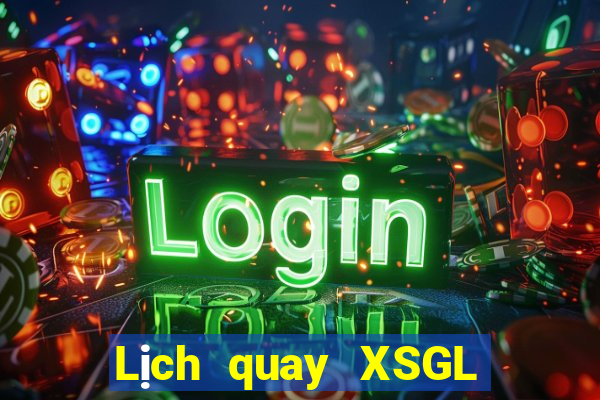 Lịch quay XSGL ngày 23