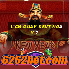 Lịch quay XSVT ngày 7