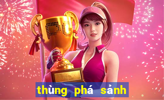 thùng phá sảnh j là gì