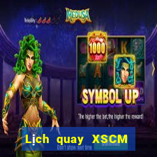 Lịch quay XSCM Chủ Nhật