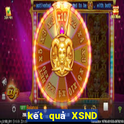 kết quả XSND ngày 7