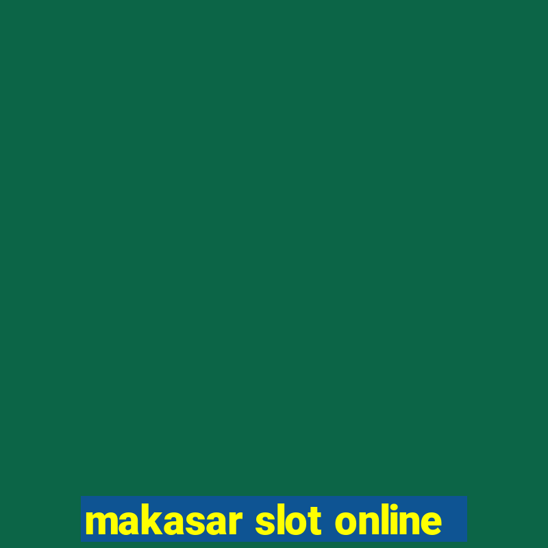 makasar slot online